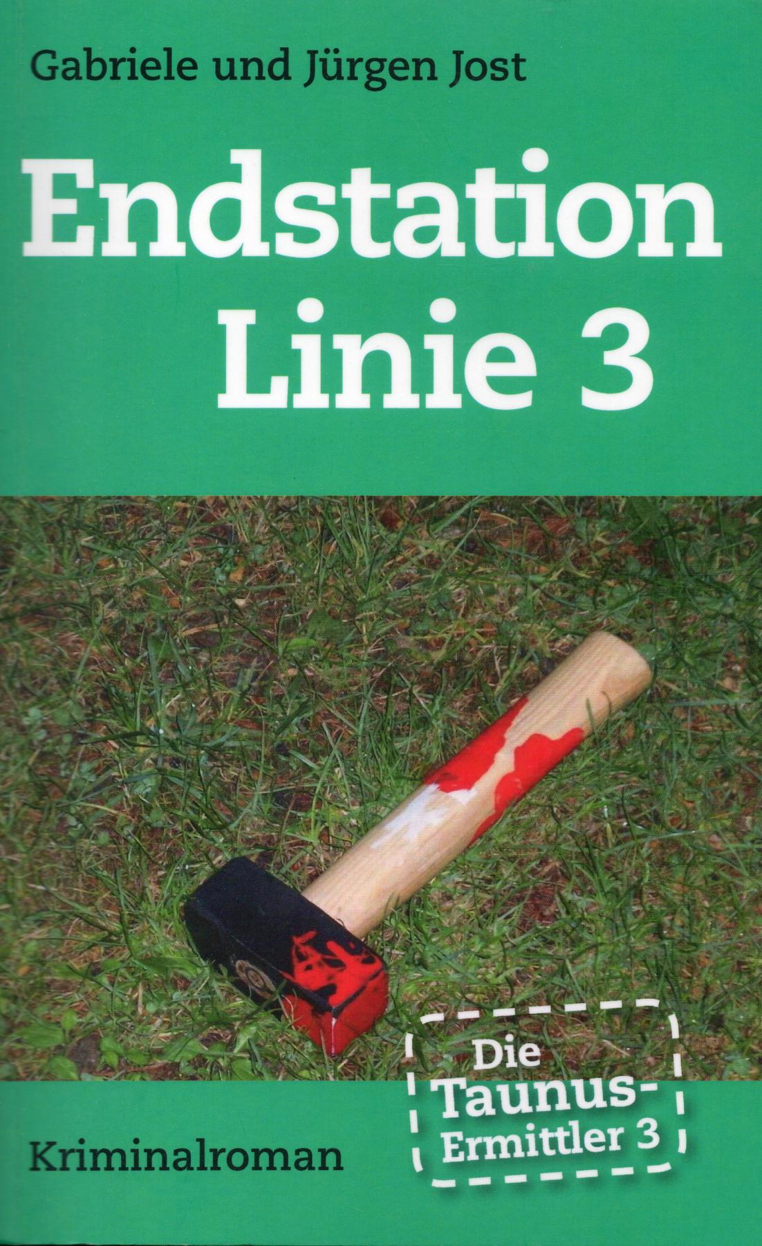 Die Taunus-Ermittler (Band 3) - Endstation Linie 3 (Mai 2012)